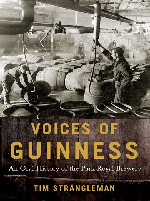 Title details for Voices of Guinness by Tim Strangleman - Available